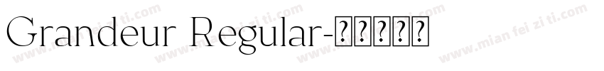 Grandeur Regular字体转换